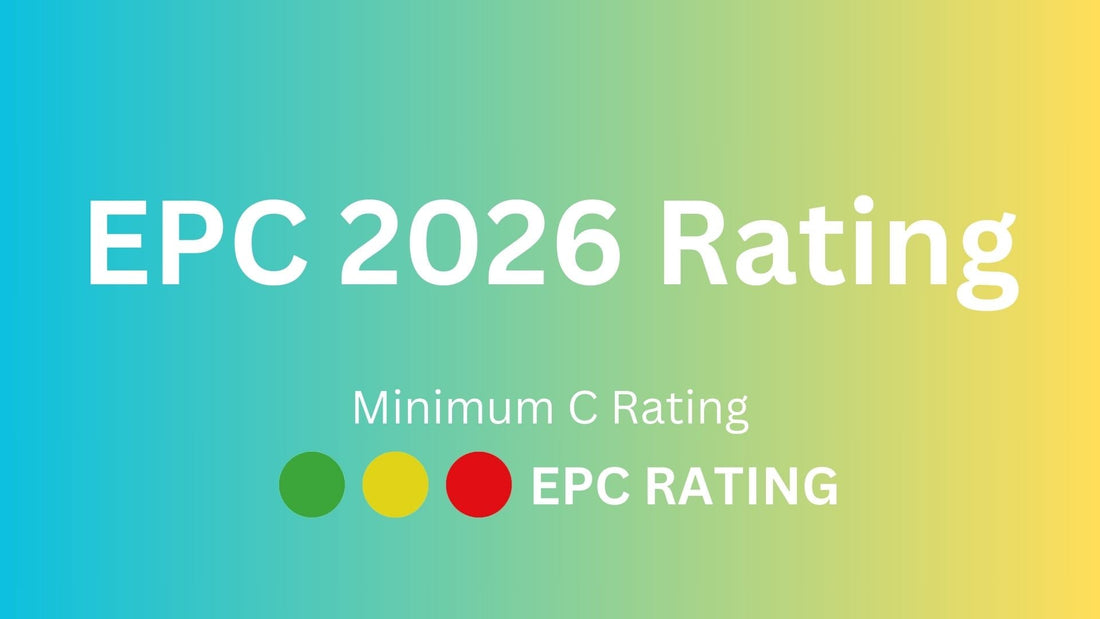 New EPC Regulations Set to Come into Force in the UK by 2026 - EPC Rating Bristol Bath