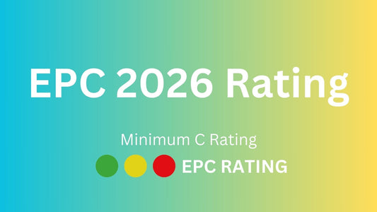 New EPC Regulations Set to Come into Force in the UK by 2026 - EPC Rating Bristol Bath