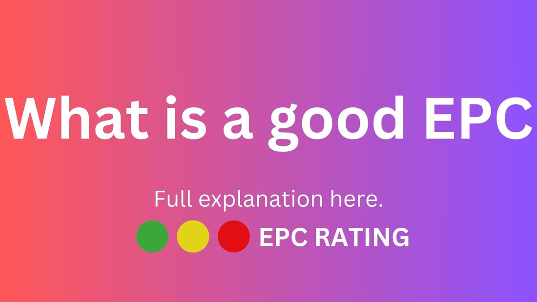 What is consider a good EPC rating?